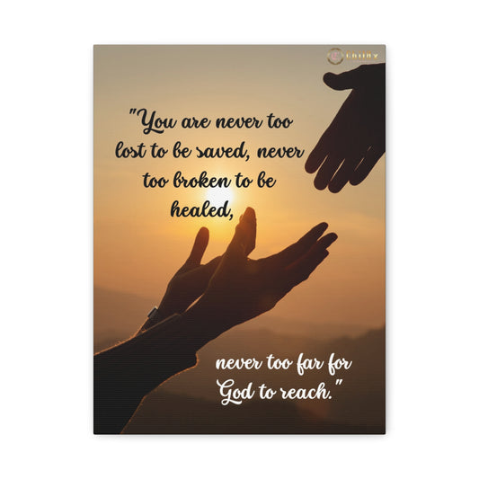 Never Too Lost To Be Saved - Matte Canvas, Stretched, 1.25"